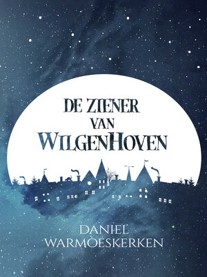 cover image of De Ziener van Wilgenhoven